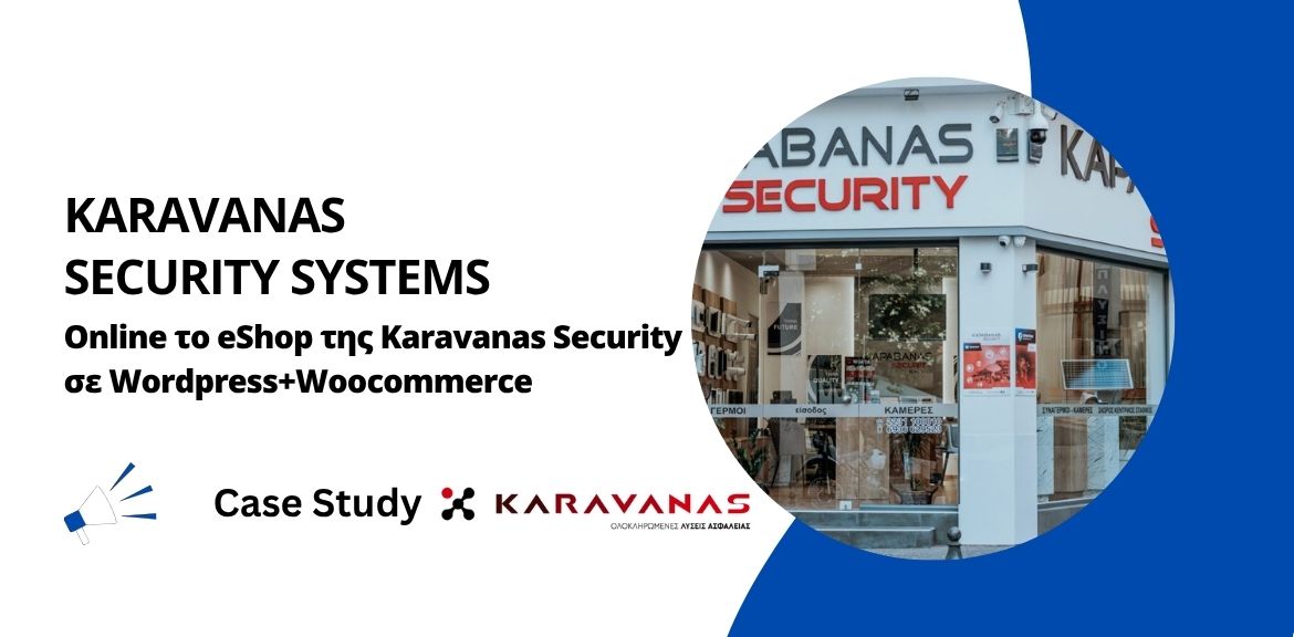 Case Study: Το eShop της Karavanas Security σε WordPress & WooCommerce